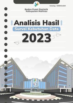 Analysis Of Data Needs Survey For BPS-Statistics Of Malinau Regency 2023