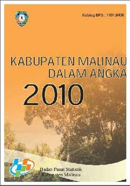 Kabupaten Malinau Dalam Angka Tahun 2010