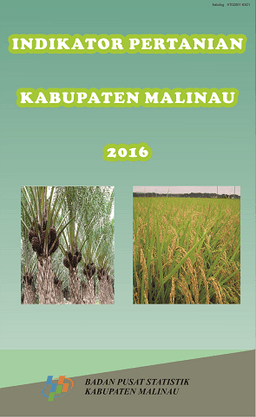 Agricultural Indicators Of Malinau Regency 2015