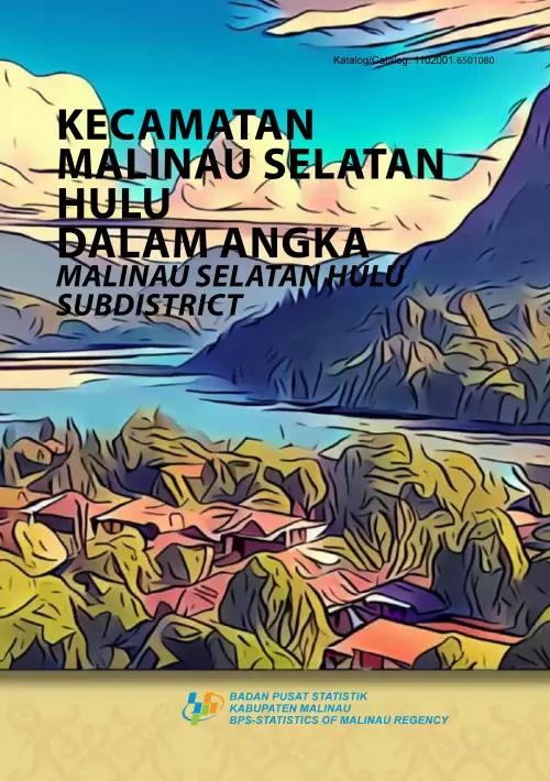 Malinau Selatan Hulu Subdistrict in Figures 2023