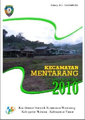 Kecamatan Mentarang Dalam Angka tahun 2010 Kabupaten Malinau