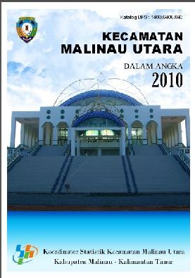 Kecamatan Malinau Utara Dalam Angka Tahun 2010 Kabupaten Malinau