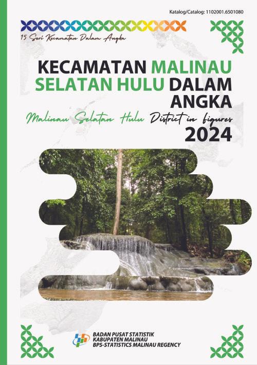 Malinau Selatan Hulu District in Figures 2024