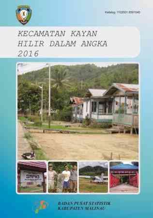 Kayan Hilir Subdistrict in Figures 2016